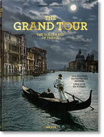 The Grand Tour The Golden Age of Travel The Golden Age of Travel HC TASCHEN - Very Good