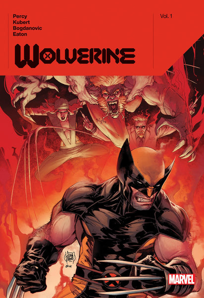 WOLVERINE BY BENJAMIN PERCY Volume 1 HC Marvel Comics