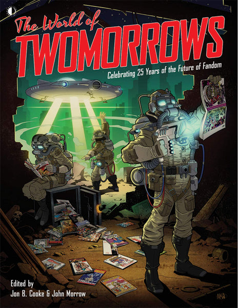 The World Of TwoMorrows Celebrating 25 Years TPB TwoMorrows Publishing - Very Good