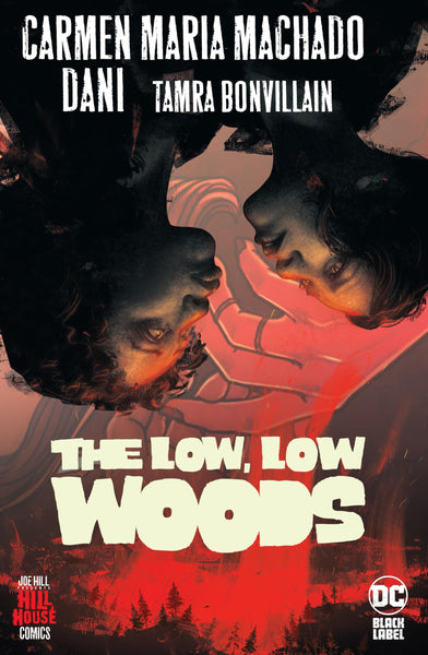 The Low, Low Woods (Hill House Comics) [Hardcover] Machado, Carmen Maria and Dani