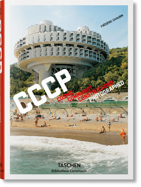 Frdric Chaubin CCCP Cosmic Communist Constructions Photographed HC TASCHEN - Very Good