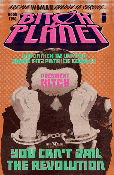 Bitch Planet Volume 2: President Bitch [Paperback] DeConnick, Kelly Sue; De Landro, Valentine and Soma, Taki  - Very Good