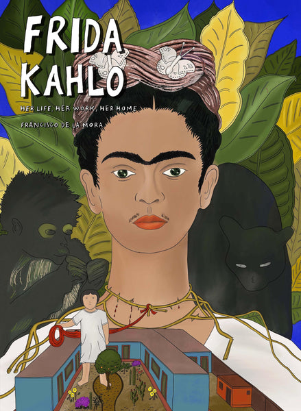 Frida Kahlo Her Life Her Work Her Home HC SelfMadeHero - Very Good