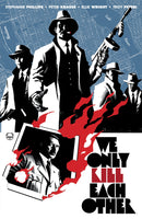 We Only Kill Each Other TPB Dark Horse Books - Very Good