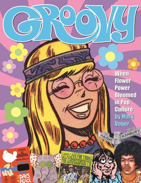 Groovy When Flower Power Bloomed in Pop Culture HC TwoMorrows Publishing - Very Good