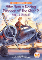 Who Was a Daring Pioneer of the Skies?: Amelia Earhart: A Who HQ Graphic Novel (Who HQ Graphic Novels) [Paperback] Gillman, Melanie; Who HQ and Esguerra, A.C.
