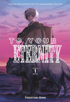 To Your Eternity 1 [Paperback] Oima, Yoshitoki