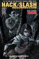 Hack/Slash: Resurrection Volume 2: Blood Simple [Paperback] Howard, Tini; Celor; Seeley, Tim and Duke, Addison  - Very Good