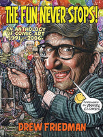 The Fun Never Stops! [Paperback] Friedman, Drew