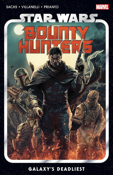 STAR WARS: BOUNTY HUNTERS VOL. 1 - GALAXY'S DEADLIEST [Paperback] Sacks, Ethan