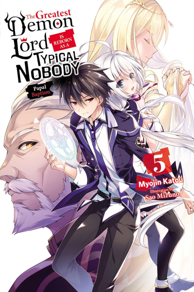 Greatest Demon Lord Is Reborn as a Typical Nobody Vol 5 light novel TPB Yen On