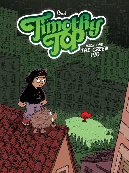 Timothy Top Book One The Green Pig TPB Magnetic Press - Very Good