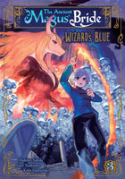 The Ancient Magus' Bride: Wizard's Blue Vol. 3 [Paperback] Sanda, Makoto; Yamazaki, Kore and Tsukumo, Isuo  - Very Good
