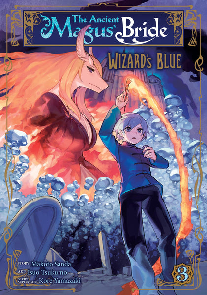 The Ancient Magus' Bride: Wizard's Blue Vol. 3 [Paperback] Sanda, Makoto; Yamazaki, Kore and Tsukumo, Isuo  - Very Good
