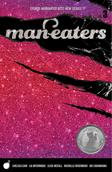 Man-Eaters Volume 3 [Paperback] Cain, Chelsea; McCall, Elise and Miternique, Lia  - Very Good