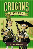 Crogan's Loyalty The Crogan Adventures HC Oni Press