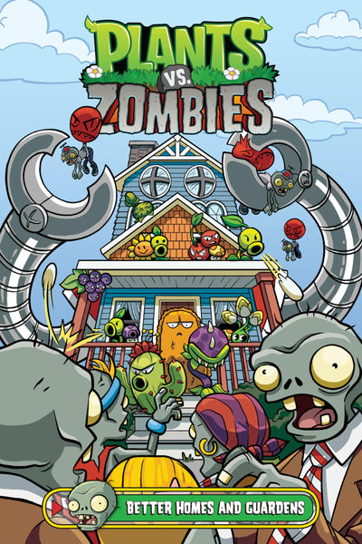 Plants vs. Zombies Volume 15: Better Homes and Guardens [Hardcover] Tobin, Paul and Gillenardo-Goudreau, Christianne  - Very Good