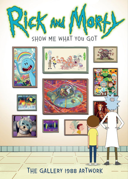 Rick and Morty Show Me What You Got Art Gallery HC Titan Books