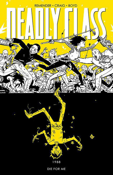 Deadly Class Volume 4: Die for Me [Paperback] Remender, Rick and Craig, Wes  - Very Good