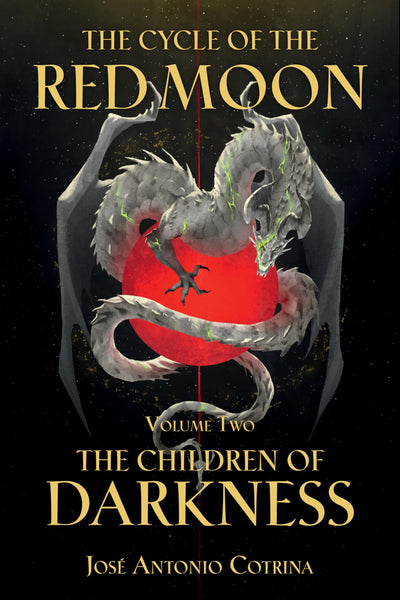 The Cycle of the Red Moon Volume 2: The Children of Darkness [Paperback] Cotrina, Jos� Antonio; LaBarbera, Kate and Campbell, Gabriella  - Very Good