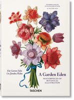 A Garden Eden Masterpieces of Botanical Illustration HC Taschen - Very Good