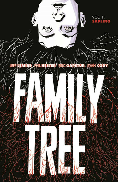 Family Tree Volume 1: Sapling [Paperback] Lemire, Jeff and Hester, Phil  - Very Good