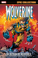 WOLVERINE EPIC COLLECTION THE RETURN OF WEAPON X TPB Marvel Comics