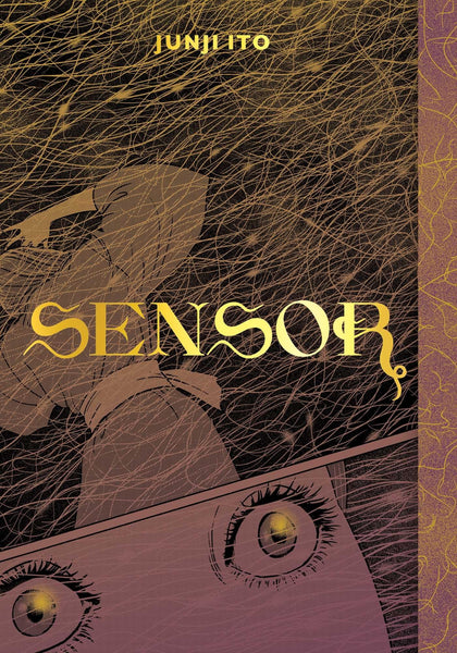Sensor (Junji Ito) [Hardcover] Ito, Junji