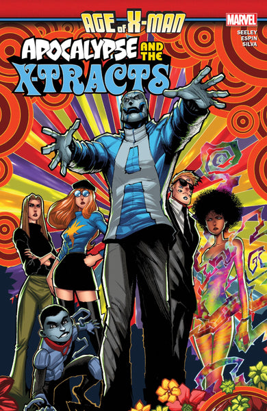 AGE OF X-MAN: APOCALYPSE & THE X-TRACTS [Paperback] Seeley, Tim; Espin, Salva and Sandoval, Gerardo