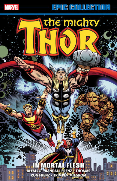 THOR EPIC COLLECTION IN MORTAL FLESH TPB Marvel Comics