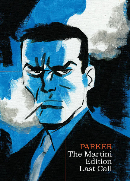 Richard Stark's Parker The Martini Edition - Last Call HC IDW Publishing - Very Good