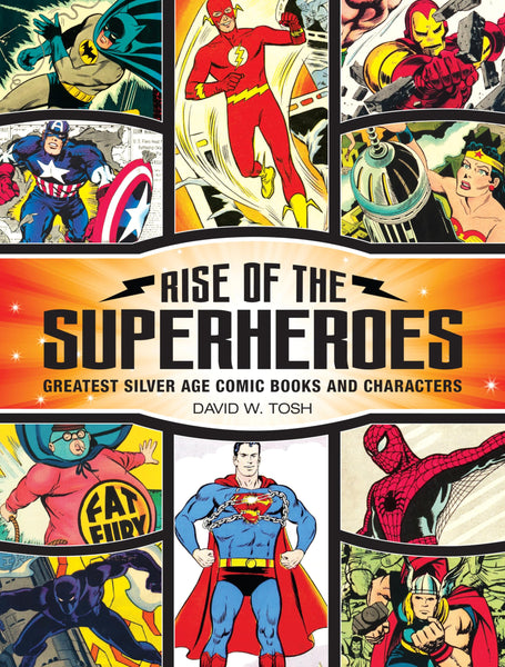 Rise of the Superheroes Greatest Silver Age Comic Books and Characters HC Krause