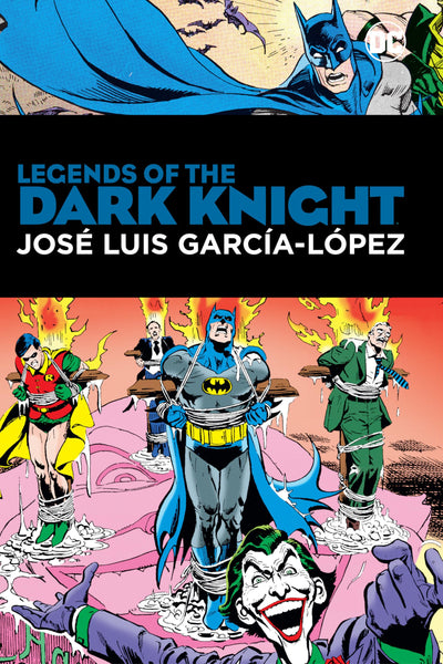 Legends of the Dark Knight Jose Luis Garcia Lopez HC DC Comics