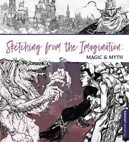 Sketching from the Imagination Magic & Myth TPB 3DTotal Publishing - Very Good