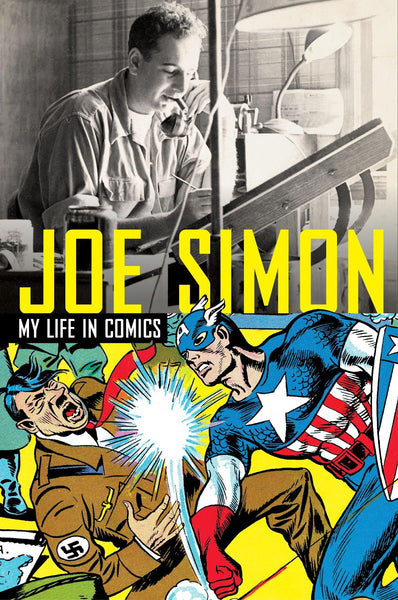 Joe Simon: My Life in Comics [Hardcover] Simon, Joe  - Very Good