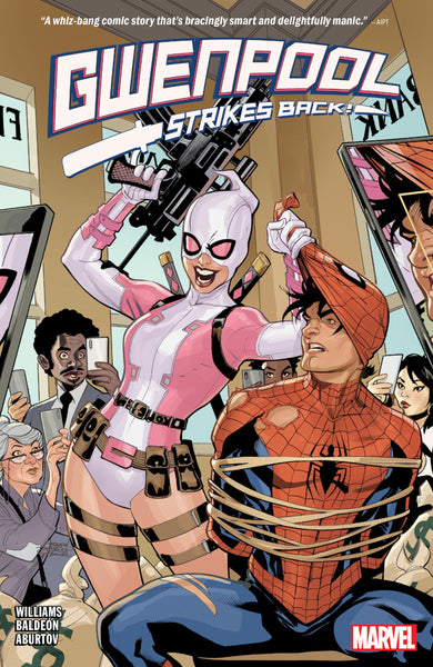 GWENPOOL STRIKES BACK [Paperback] Williams, Leah; Marvel Various; Baldeon, David and Dodson, Terry  - Very Good