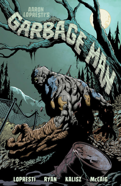 Garbage Man [Paperback] Lopresti, Aaron; Ryan, Matt; Kalisz, John and Mccaig, Dave  - Very Good