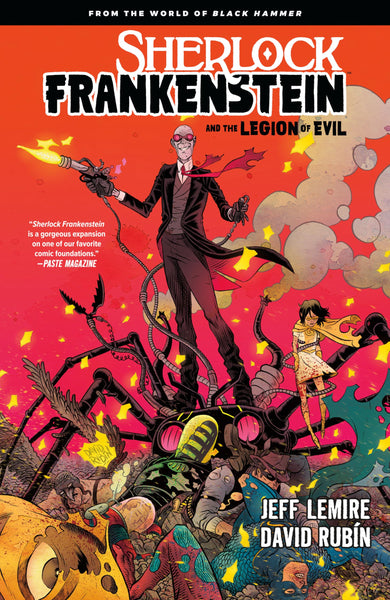 Sherlock Frankenstein & the Legion of Evil: From the World of Black Hammer [Paperback] Lemire, Jeff and Rubin, David  - Good