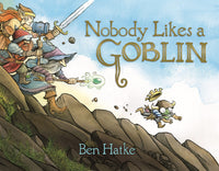 Nobody Likes a Goblin  First Second - Very Good