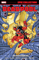 DEADPOOL EPIC COLLECTION DEAD RECKONING TPB Marvel Comics