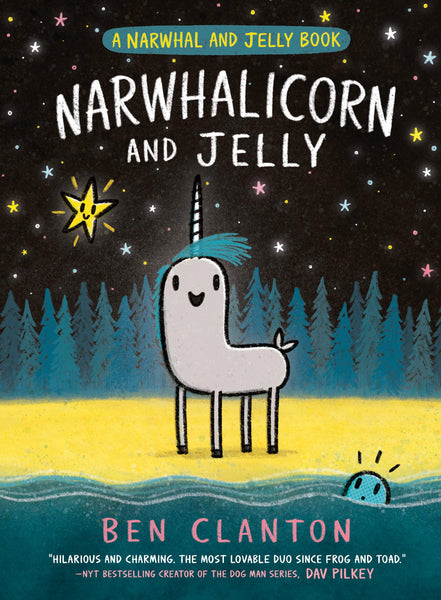 Narwhalicorn and Jelly (A Narwhal and Jelly Book #7) [Hardcover] Clanton, Ben