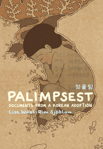 Palimpsest Documents From a Korean Adoption TPB Drawn and Quarterly