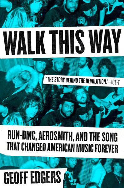 Walk This Way Run-DMC Aerosmith Song that Changed American Music Forever HC - Very Good