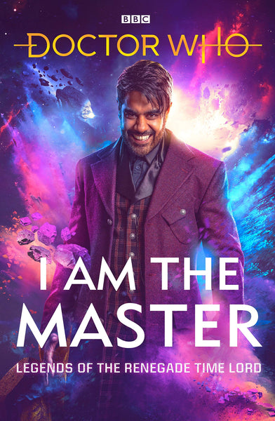 Doctor Who I Am The Master Legends of Renegade Time Lord HC BBC Prose Novel Book - Very Good