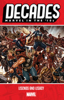 DECADES MARVEL IN THE '10S - LEGENDS AND LEGACY TPB Marvel Comics