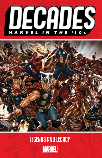 DECADES MARVEL IN THE '10S - LEGENDS AND LEGACY TPB Marvel Comics