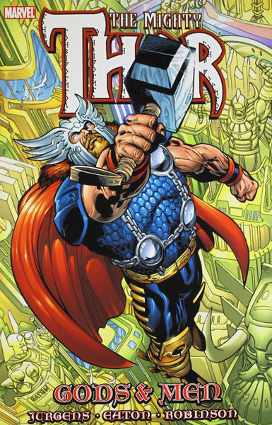 Thor: Gods & Men Jurgens, Dan; Eaton, Scot; Robinson, Roger and Geraci, Drew