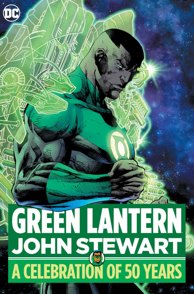 Green Lantern: John Stewart - A Celebration of 50 Years [Hardcover] Johns, Geoff; Wein, Len and Gibbons, Dave