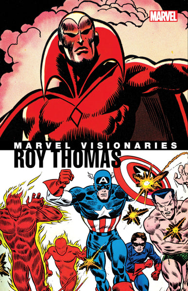 ROY THOMAS MARVEL VISIONARIES TPB Marvel Comics