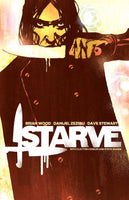 Starve Volume 1 (Starve, 1) [Paperback] Wood, Brian; Zezelj, Danijel and Stewart, Dave  - Very Good